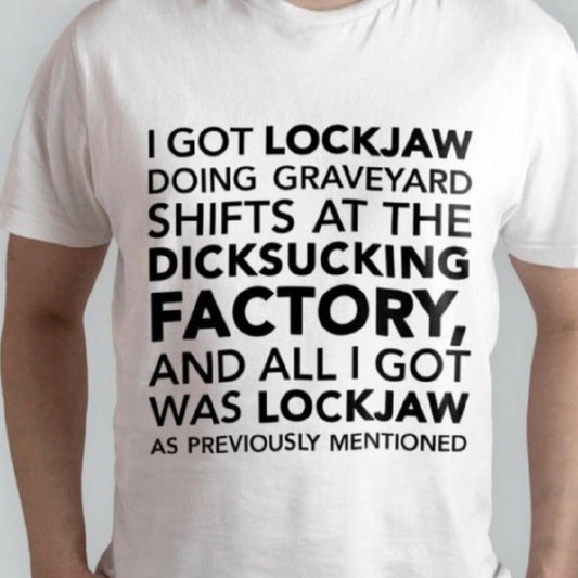 I got Lockjaw